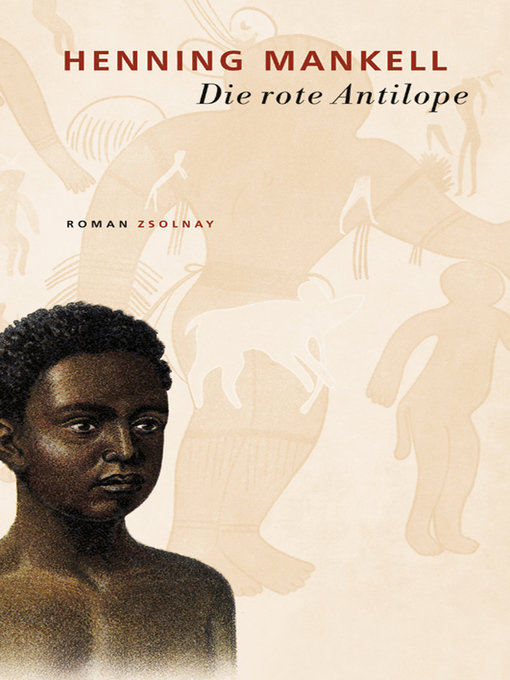 Title details for Die rote Antilope by Henning Mankell - Available